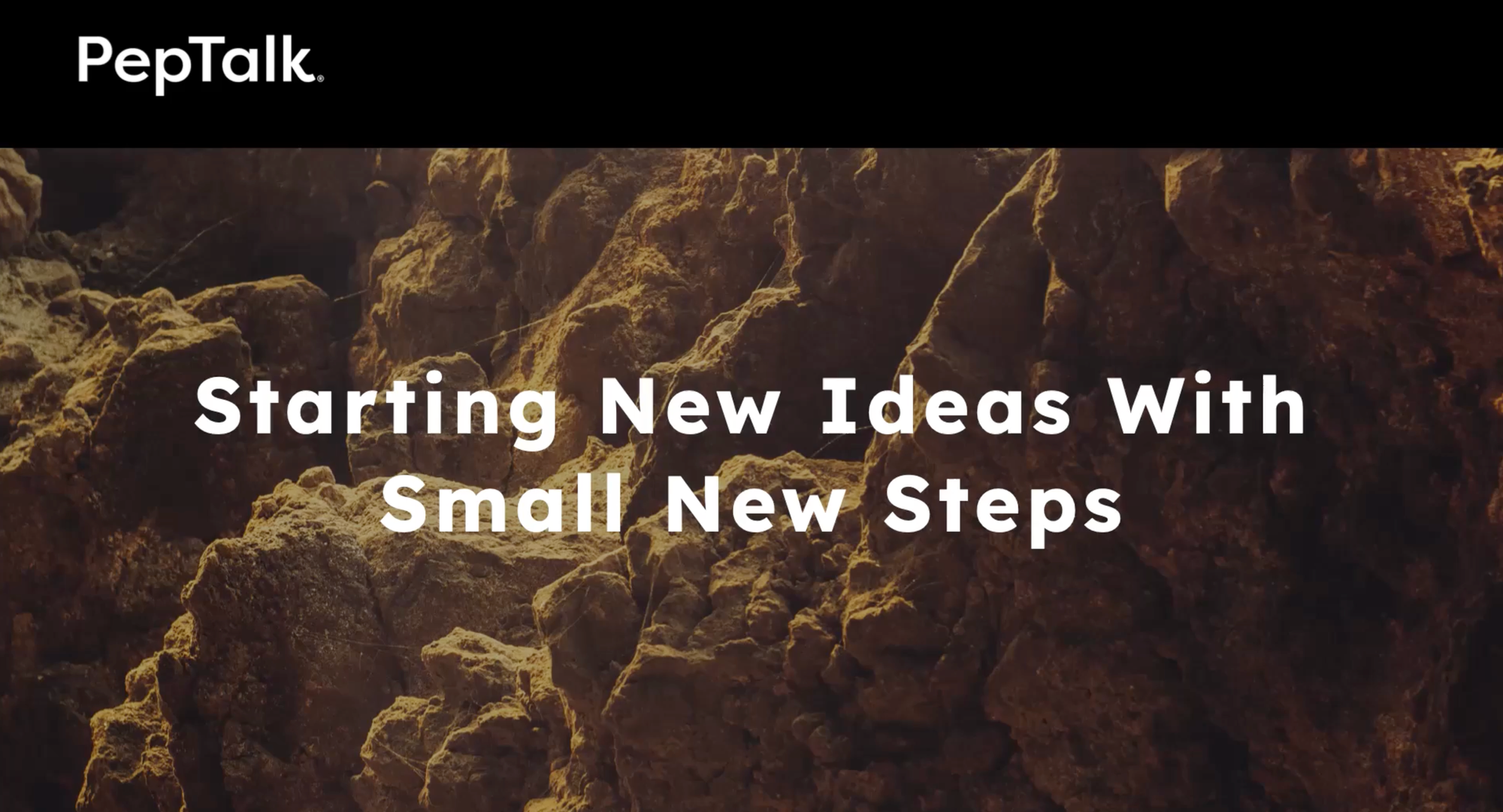 2 Min Starting New Ideas With Small New Steps